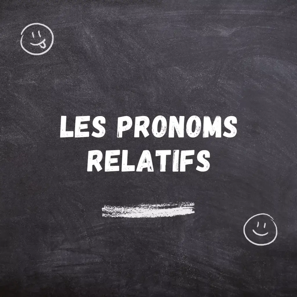 Les pronoms relatifs