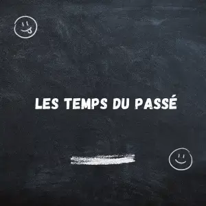 les temps du passé en espagnol